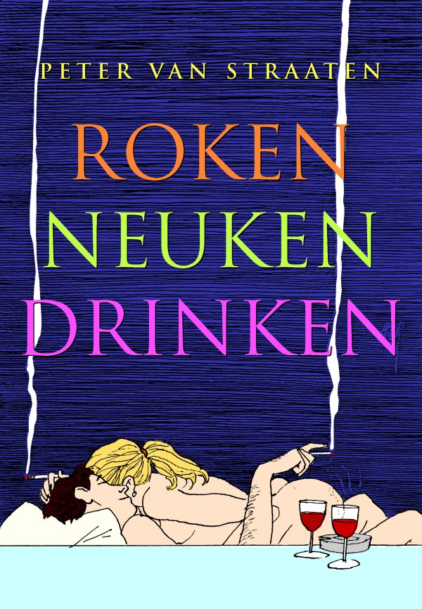 Van Straaten - Roken Neuken Drinken