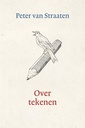 Van Straaten - Over tekenen en over de natuur