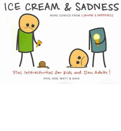 CYANIDE & HAPPINESS 02 ICE CREAM & SADNESS