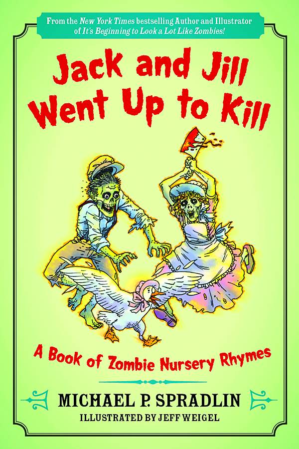 JACK & JILL WENT UP TO KILL BOOK OF ZOMBIE NURSERY RHYMES