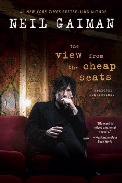 NEIL GAIMAN VIEW FROM CHEAP SEATS SELECTED NONFICTION HC