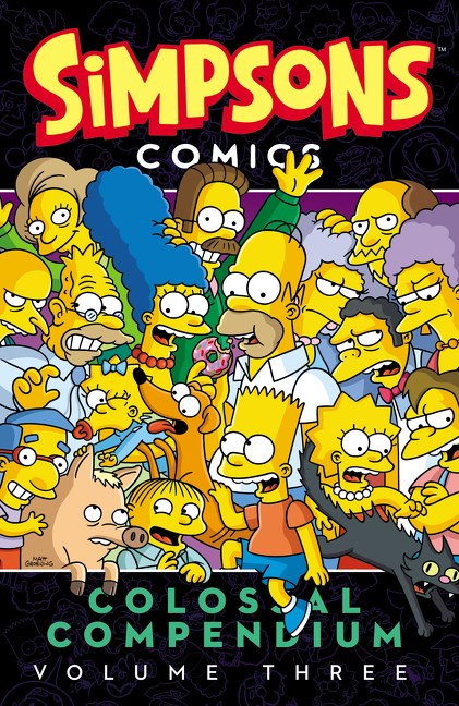 SIMPSONS COMICS COLOSSAL COMPENDIUM VOLUME 3