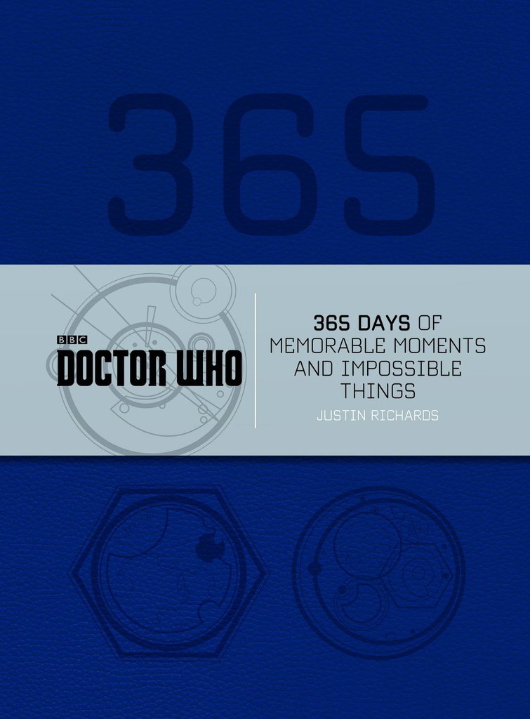 DOCTOR WHO 365 DAYS MEMORABLE MOMENTS IMPOSSIBLE THINGS