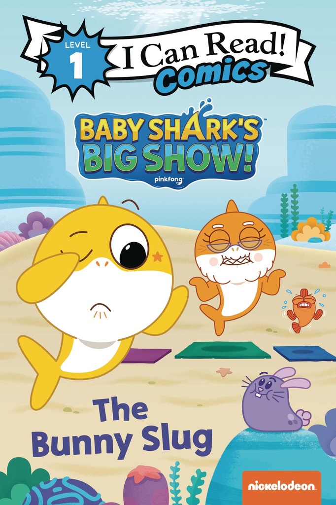 I CAN READ COMICS BABY SHARKS BIG SHOW BUNNY SLUG