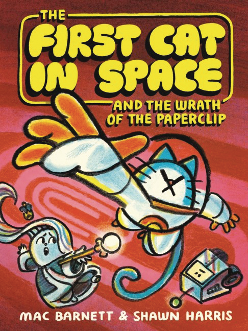 FIRST CAT IN SPACE & WRATH OF PAPERCLIP