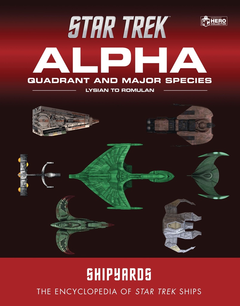 STAR TREK SHIPYARDS ALPHA QUADRANT HC 02 LYSIAN TO ROMUL
