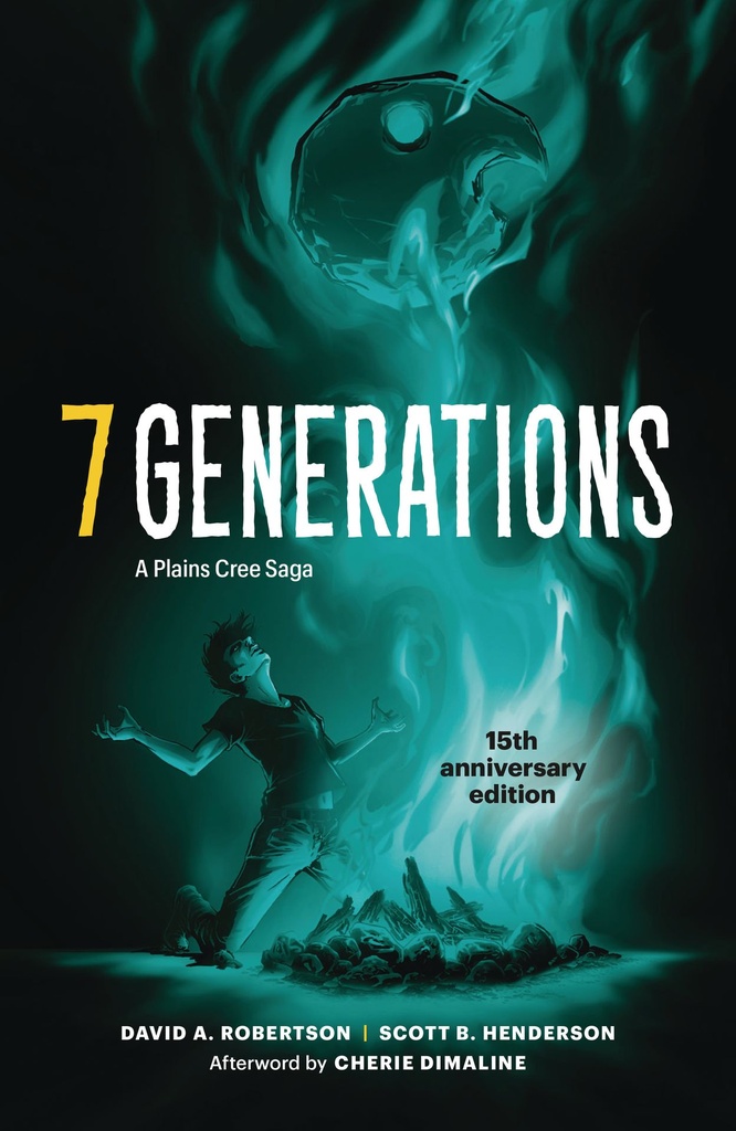 7 GENERATIONS A PLAINS CREE SAGA