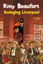 Kitty Beaufort 3 Swinging Liverpool