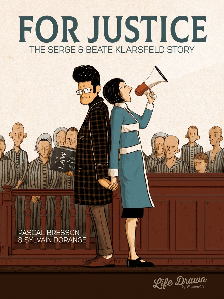 FOR JUSTICE SERGE & BEATE KLARSFELD STORY