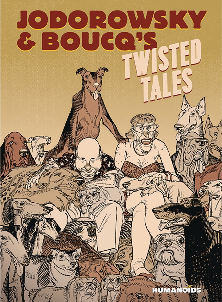 JODOROWSKY & BOUCQS TWISTED TALES