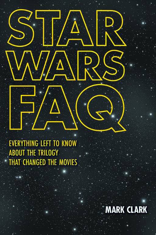 STAR WARS FAQ EVERYTHING LEFT TO KNOW ABOUT TRILOGY