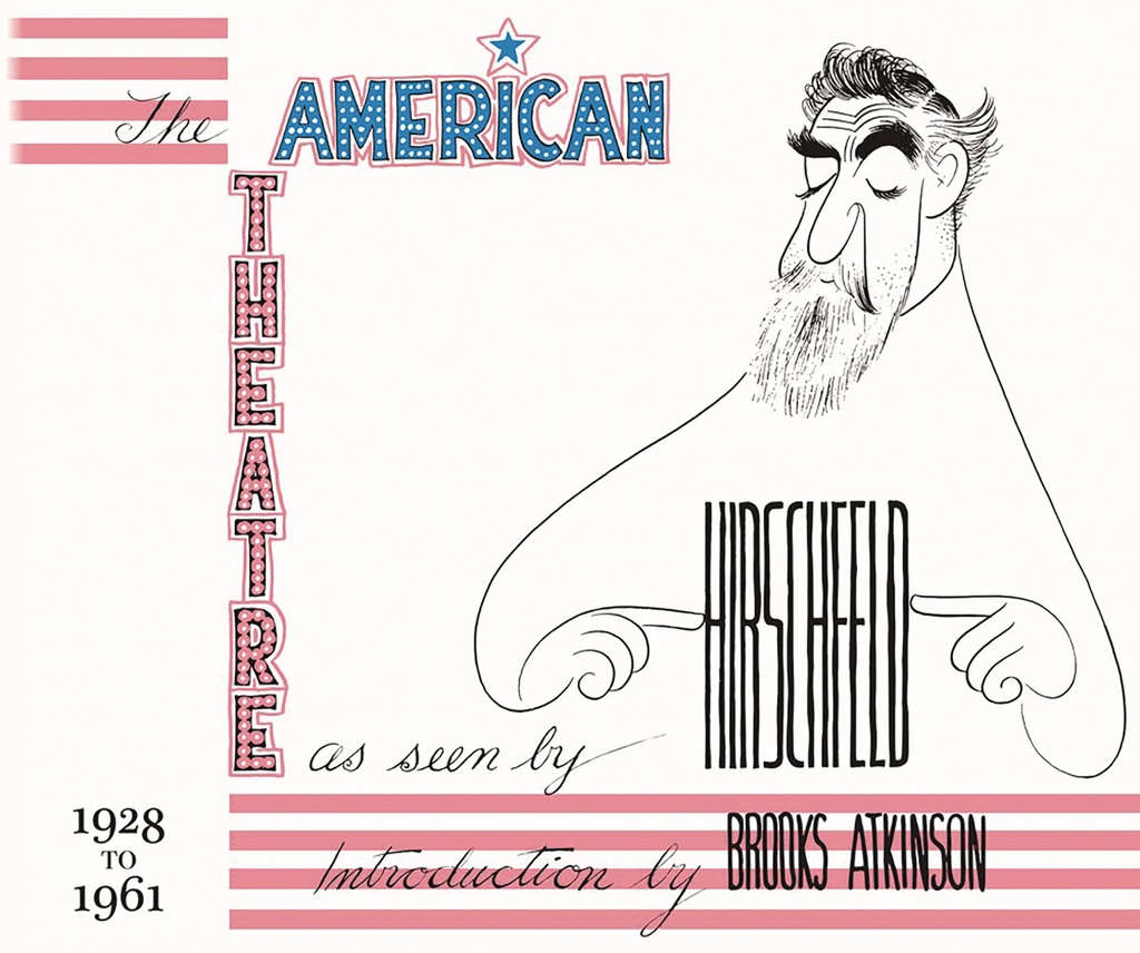 AMERICAN THEATRE AS SEEN BY HIRSCHFELD 1928-1961 HC