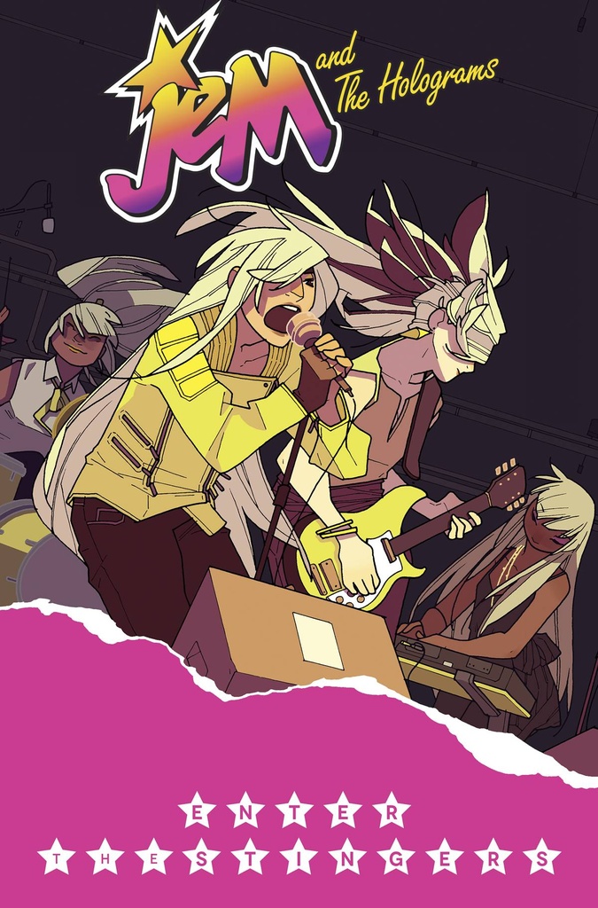 JEM & THE HOLOGRAMS 04 ENTER THE STINGERS