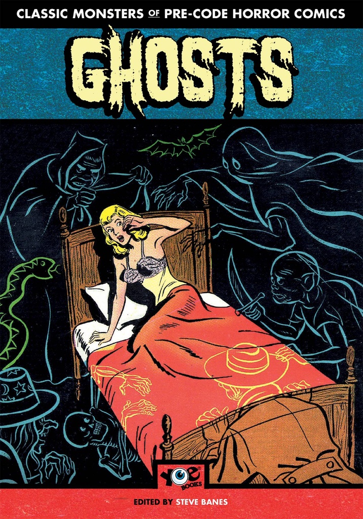 GHOSTS CLASSIC MONSTERS OF PRE-CODE HORROR COMICS