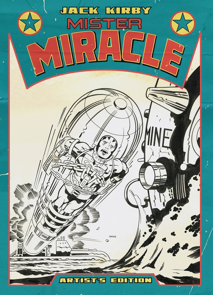 JACK KIRBY?S MISTER MIRACLE ARTIST?S EDITION