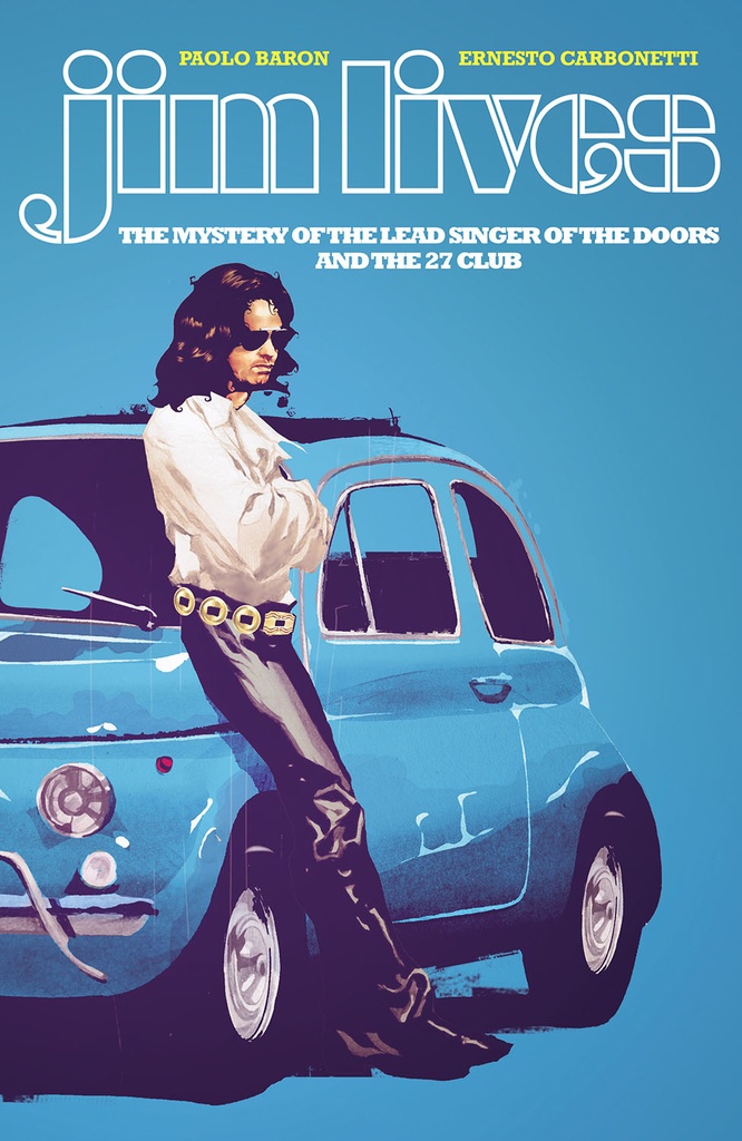 JIM LIVES MYSTERY OF THE LEAD SINGER OF THE DOORS