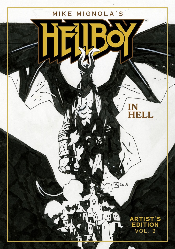 MIKE MIGNOLAS HELLBOY IN HELL ARTISTS ED HC 02 MIGNOLA CVR