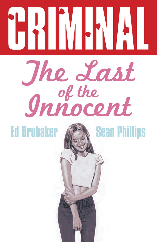 CRIMINAL 06 THE LAST OF THE INNOCENT NEW PRINTING