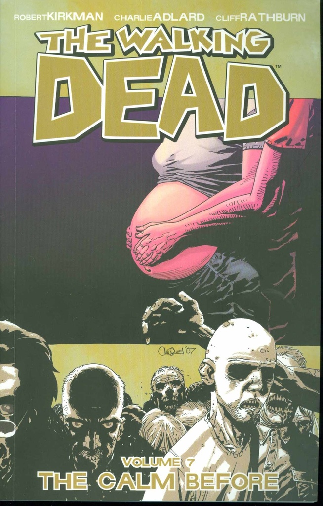WALKING DEAD 07 THE CALM BEFORE