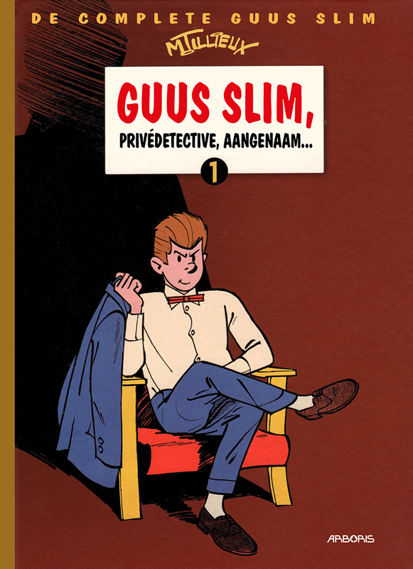Guus Slim INTEGRAAL 1 Privedetective, aangenaam...