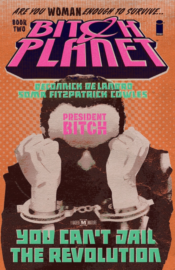 BITCH PLANET 02 PRESIDENT BITCH