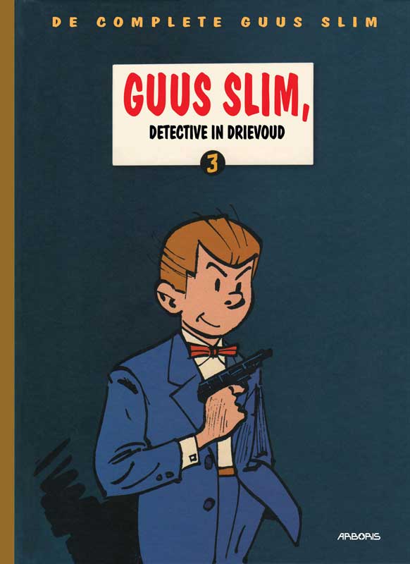 Guus Slim INTEGRAAL LUXE 3 Detective in drievoud