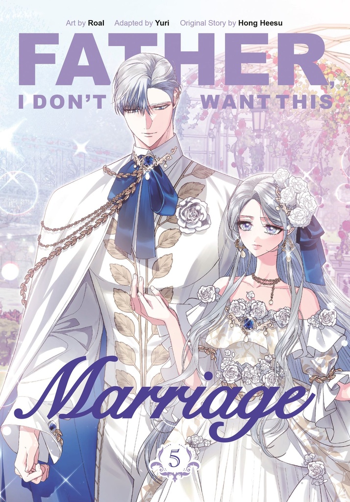 FATHER I DON'T WANT THIS MARRIAGE 5