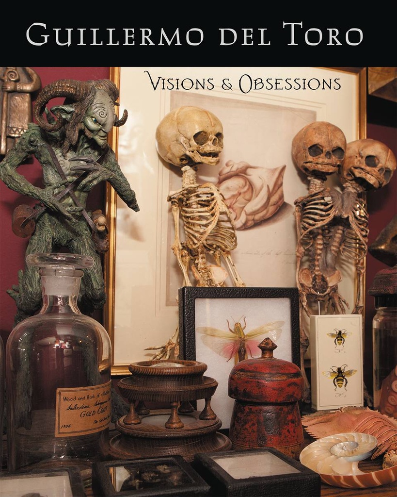 GUILLERMO DEL TORO VISIONS & OBSESSIONS HC