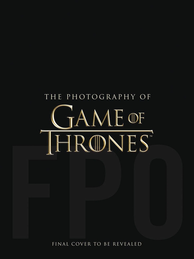 PHOTOGRAPHY OF GAME OF THRONES HC