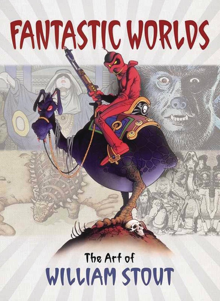 FANTASTIC WORLDS ART OF WILLIAM STOUT LTD ED