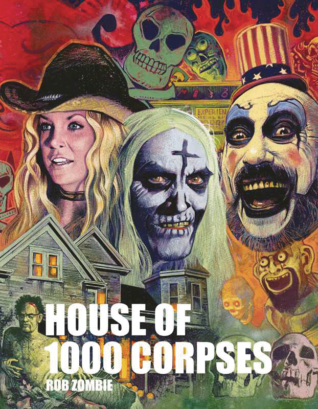 ROB ZOMBIES HOUSE OF 1000 CORPSES MAKING OF CULT CLASSIC