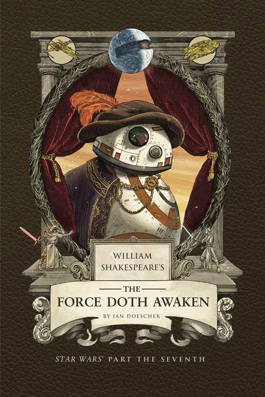 WM SHAKESPEARE STAR WARS FORCE DOTH AWAKEN PT 7TH HC