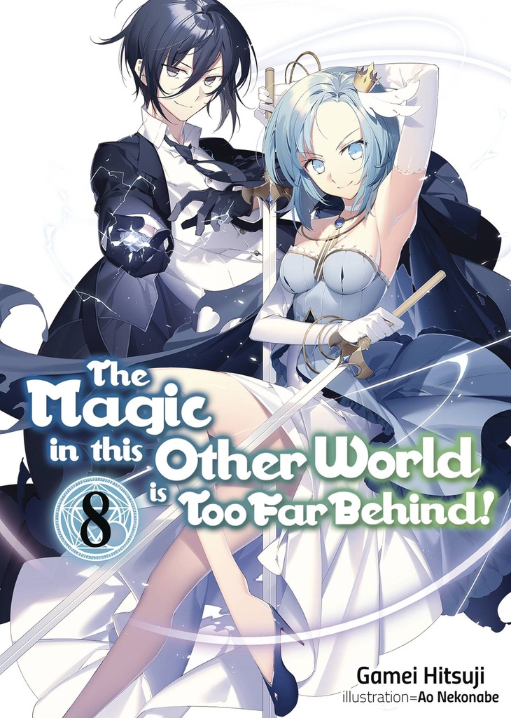 MAGIC IN OTHER WORLD TOO FAR BEHIND LIGHT NOVEL 08