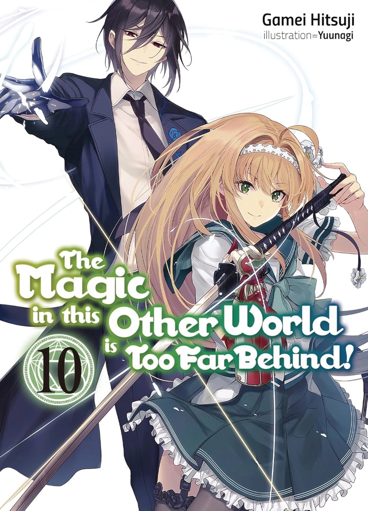 MAGIC IN OTHER WORLD TOO FAR BEHIND LIGHT NOVEL 10