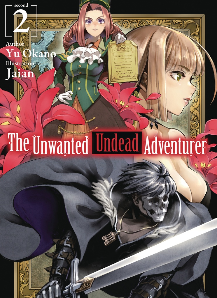 UNWANTED UNDEAD ADVENTURER LIGHT NOVEL 02