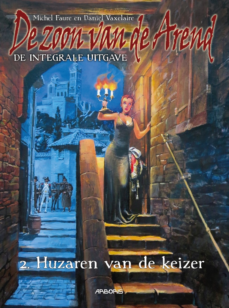De zoon van Arend INTEGRAAL 2 Huzaren van de keizer