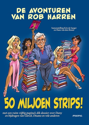 De avonturen van Rob Harren HC 50 miljoen strips !