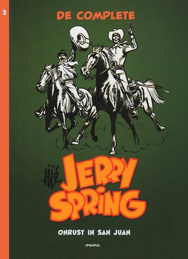 Jerry Spring INTEGRAAL 3 Onrust in San Juan