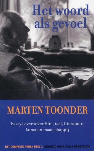 Toonder Proza 2 Het woord als gevoel