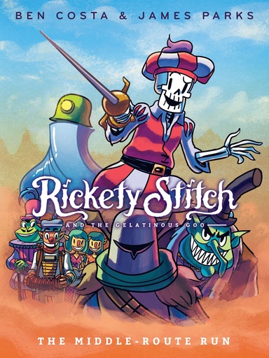 RICKETY STITCH & GELATINOUS GOO HC 02 MIDDLE ROUTE RU