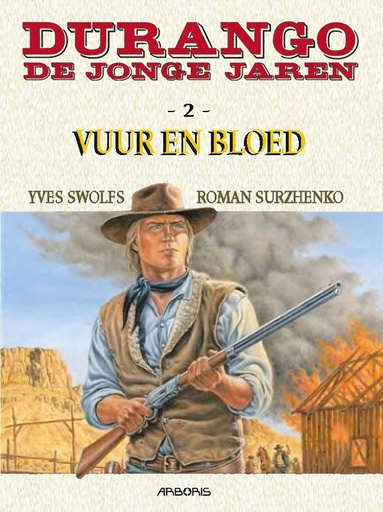 Durango - De Jonge Jaren HC 2 Vuur en bloed