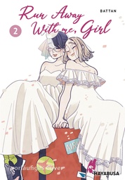 RUN AWAY WITH ME GIRL 02