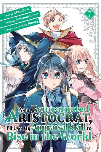 As a Reincarnated Aristocrat I l Use My Appraisal Skill 7