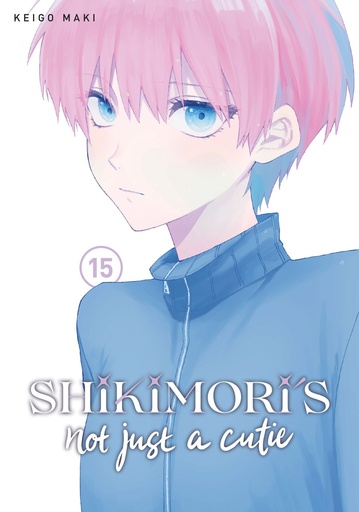 SHIKIMORIS NOT JUST A CUTIE 15