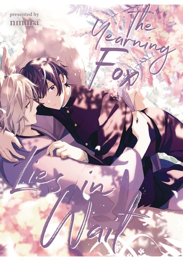 THE YEARNING FOX LIES IN WAIT