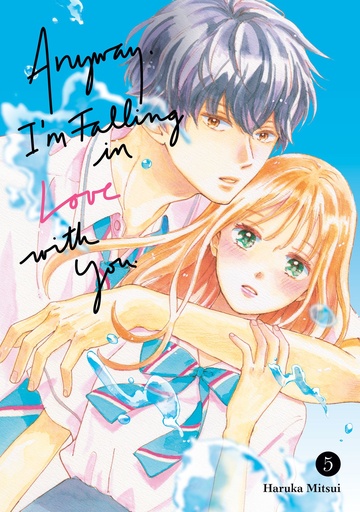 ANYWAY, IM FALLING IN LOVE WITH YOU 5