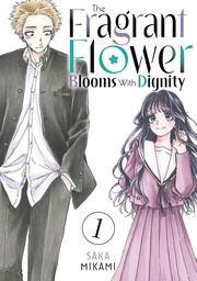 THE FRAGRANT FLOWER BLOOMS WITH DIGNITY 1