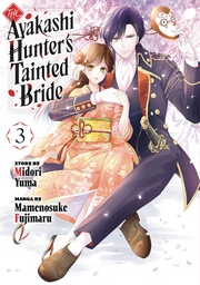 AYAKASHI HUNTER S TAINTED BRIDE 3