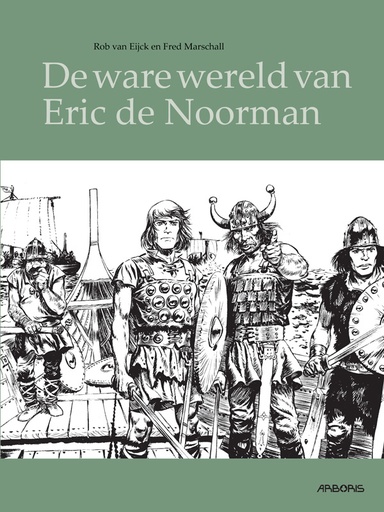 De ware wereld van Eric de Noorman LUXE