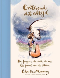 Onthoud dit altijd (De jongen, de mol, vos, paard, de storm)
